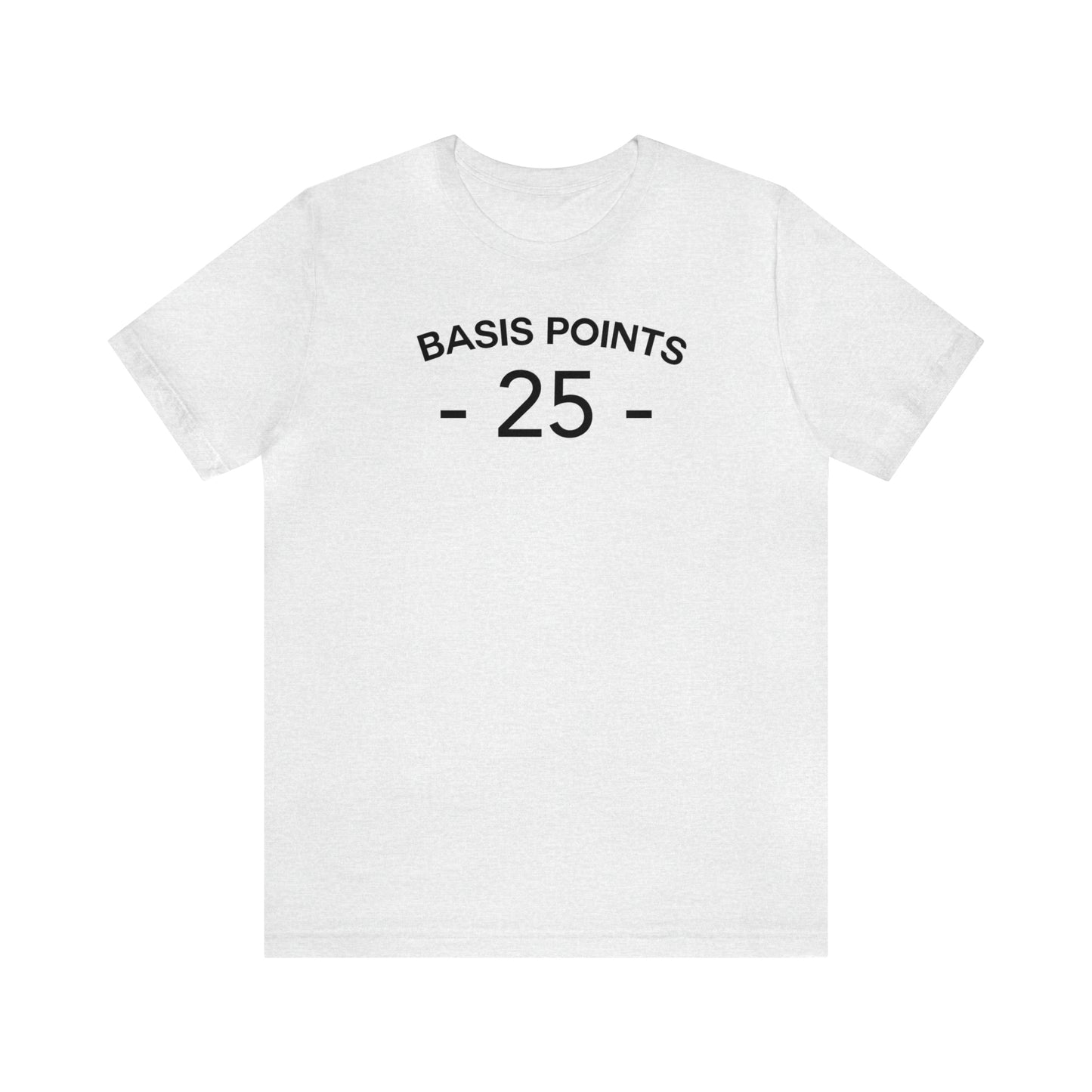 25 Basis points
