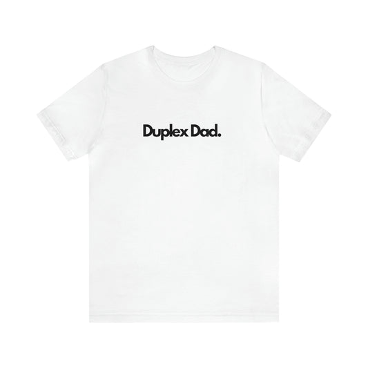 Duplex Dad.